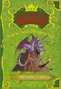 How To Twist A Dragon's Tale by Cressida Cowell