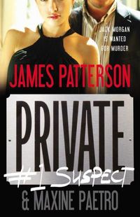 Private: #1 Suspect by Maxine Paetro