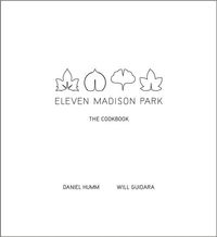 Eleven Madison Park by Will Guidara