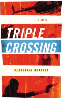 Triple Crossing by Sebastian Rotella