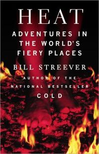 Heat by Bill Streever