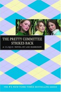 The Pretty Committee Strikes Back by Lisi Harrison