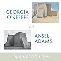 Georgia O'Keeffe And Ansel Adams by Barbara Buhler Lynes