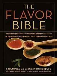 The Flavor Bible by Andrew Dornenburg