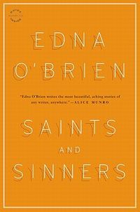 Saints And Sinners by Edna O'Brien
