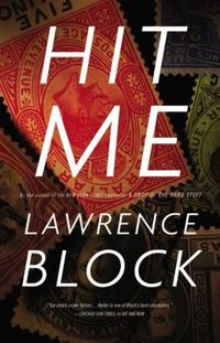Hit Me by Lawrence Block