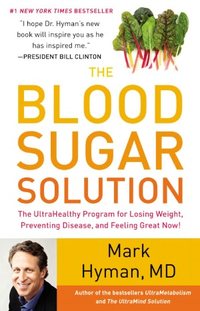 The Blood Sugar Solution by Mark Hyman