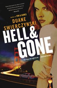 Hell And Gone by Duane Swierczynski