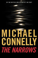 The Narrows by Michael Connelly