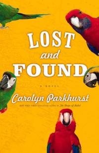 Lost and Found by Carolyn Parkhurst