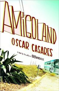 Amigoland by Oscar Casares