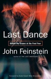 Last Dance by John Feinstein