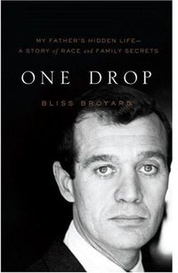 One Drop by Bliss Broyard