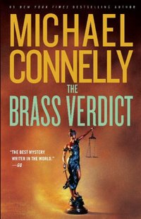 The Brass Verdict by Michael Connelly