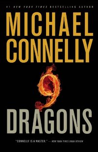 Nine Dragons by Michael Connelly