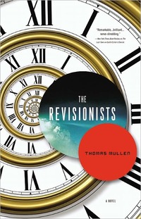 The Revisionists by Thomas Mullen