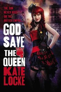 God Save The Queen by Kate Locke