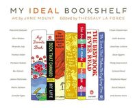 My Ideal Bookshelf by Jane Mount
