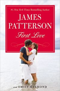 First Love by James Patterson
