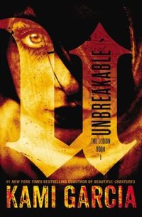 Unbreakable by Kami Garcia