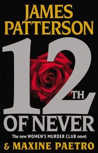 12th of Never by James Patterson