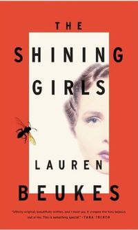 The Shining Girls by Lauren Beukes