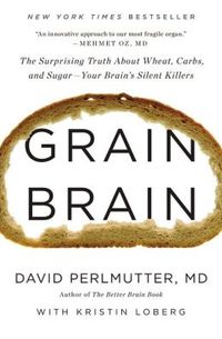 Grain Brain by David Perlmutter