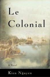 Le Colonial by Kien Nguyen