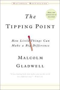 The Tipping Point by Malcolm Gladwell