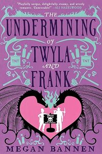 The Undermining of Twyla and Frank