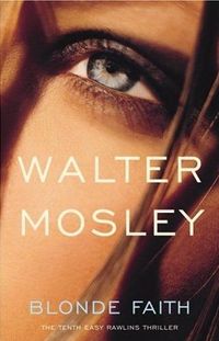 Blonde Faith by Walter Mosley
