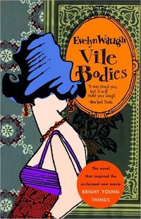Vile Bodies by Evelyn Waugh