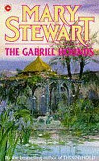 Gabriel Hounds by Mary Stewart