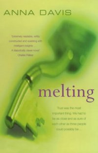 Melting by Anna Davis