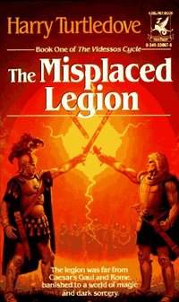 The Misplaced Legion by Harry Turtledove