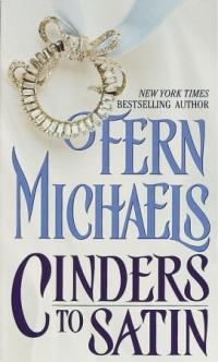 Cinders to Satin by Fern Michaels