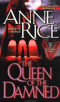 Queen of the Damned by Anne Rice