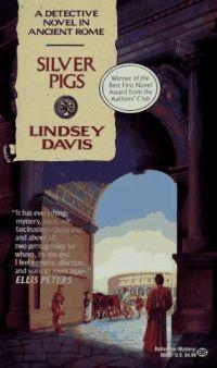 Silver Pigs by Lindsey Davis