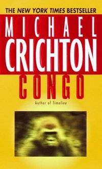 Congo by Michael Crichton
