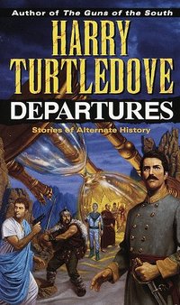 Departures by Harry Turtledove