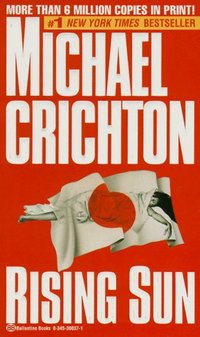 Rising Sun by Michael Crichton