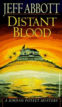 Distant Blood by Jeff Abbott