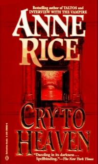 Cry to Heaven by Anne Rice