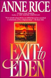 Exit to Eden by Anne Rice