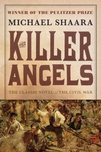 The Killer Angels by Michael Shaara