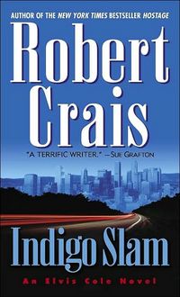 Indigo Slam by Robert Crais