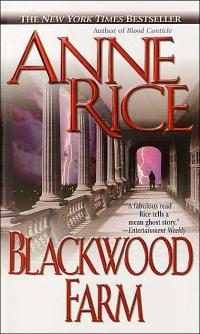 Excerpt of Blackwood Farm by Anne Rice