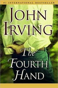 The Fourth Hand by John Irving