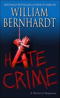 Hate Crime by William Bernhardt