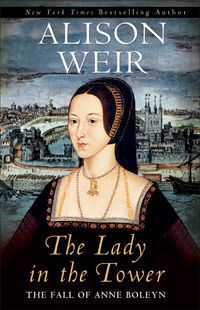 The Lady in the Tower by Alison Weir